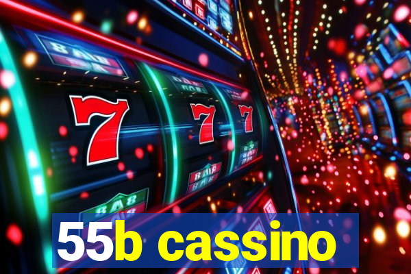 55b cassino